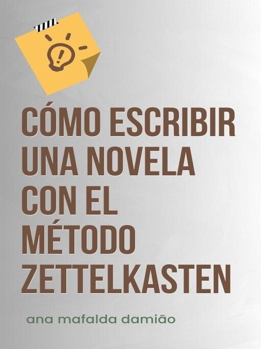 Title details for Cómo escribir una novela con el Método Zettelkasten by Ana Mafalda Damião - Available